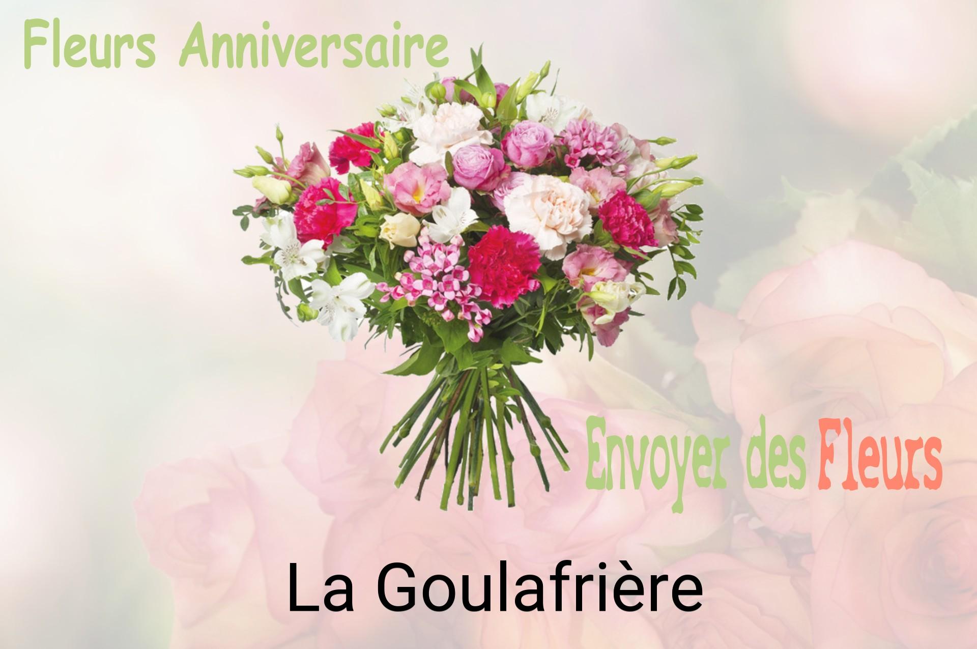 Bouquet de fleurs d’anniversaire livré à La Goulafrière